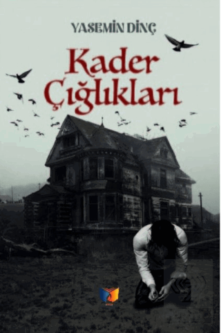 Kader Çığlıkları