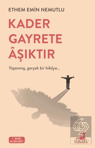 Kader Gayrete Aşıktır