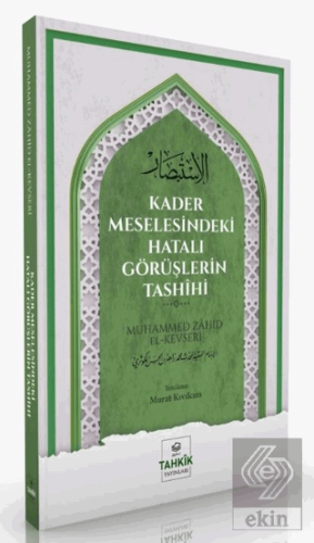 Kader Meselesindeki Hatalı Görüşlerin Tashihi