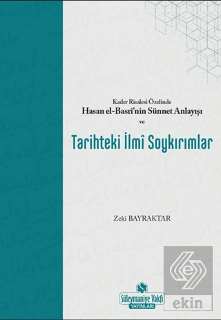 Kader Risalesi Özelinde Hasan El-Basri\'nin Sünnet