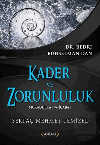 Kader ve Zorunluluk