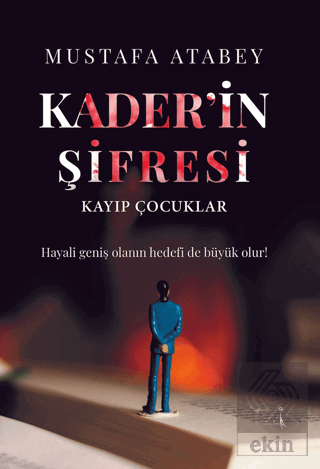 Kader'in Şifresi Kayıp Çocuklar