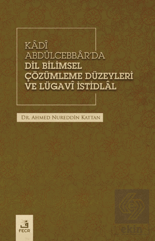 Kadi Abdülcebbar'da Dil Bilimsel Çözümleme Düzeyle