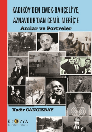 Kadıköy\'den Emek-Bahçeli\'ye, Aznavour\'dan Cemil Me