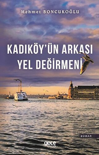 Kadıköy\'ün Arkası Yel Değirmeni