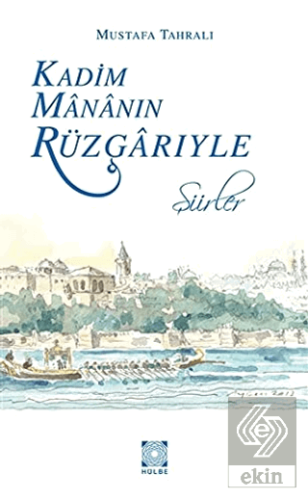 Kadim Mananın Rüzgarıyle