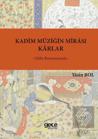 Kadim Müziğin Mîrası - Karlar