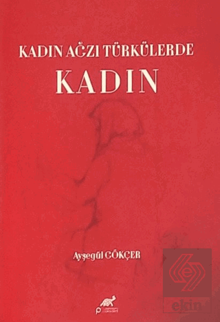 Kadın Ağzı Türkülerde Kadın