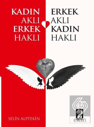 Kadın Aklı Erkek Haklı - Erkek Aklı Kadın Haklı