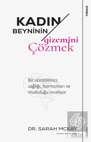 Kadın Beyninin Gizemini Çözmek