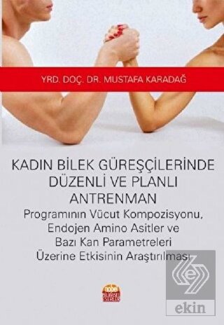 Kadın Bilek Güreşçilerinde Düzenli ve Planlı Antre