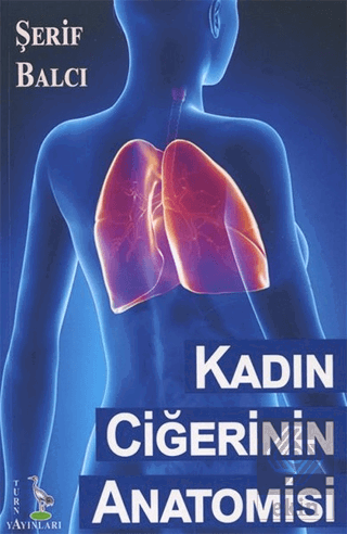 Kadın Ciğerinin Anatomisi