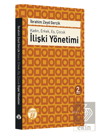 Kadın, Erkek, Eş, Çocuk : İlişki Yönetimi