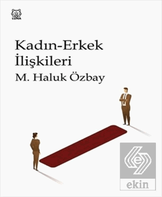 Kadın-Erkek İlişkileri