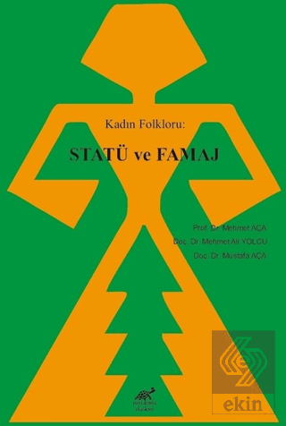 Kadın Folkloru: Statü ve Famaj