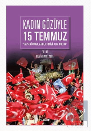 Kadın Gözüyle 15 Temmuz