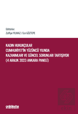 Kadın Hukukçular Cumhuriyetin Yüzüncü Yılında Kazanımları ve Güncel So