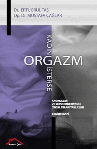 Kadın Orgazm İsterse