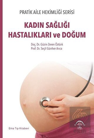 Kadın Sağlığı Hastalıkları ve Doğum