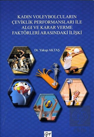 Kadın Voleybolcuların Çeviklik Performansları ile