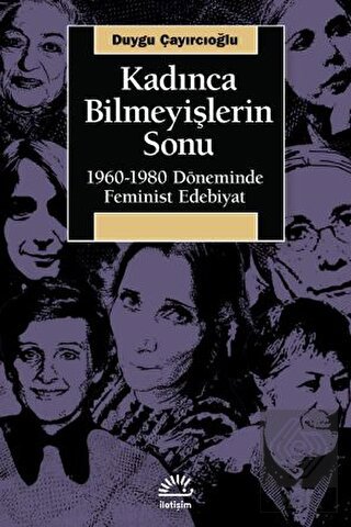 Kadınca Bilmeyişlerin Sonu