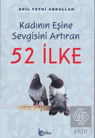 Kadının Eşine Sevgisini Arttıran 52 İlke