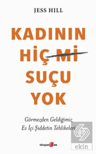 Kadının Hiç Suçu Yok