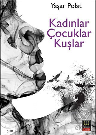 Kadınlar Çocuklar Kuşlar