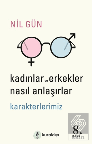 Kadınlar ve Erkekler Nasıl Anlaşırlar