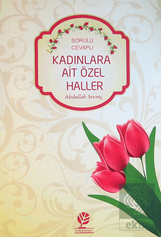 Kadınlara Ait Özel Haller Sorulu-Cevaplı