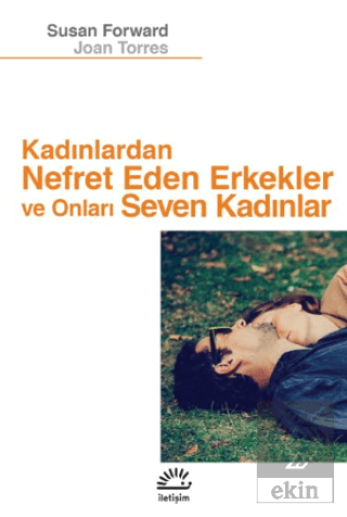 Kadınlardan Nefret Eden Erkekler ve Onları Seven K