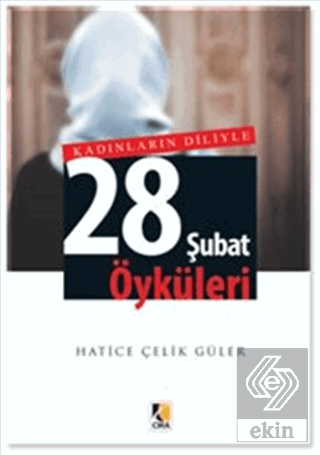 Kadınların Diliyle 28 Şubat Öyküleri