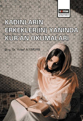 Kadınların Erkekler(in) Yanında Kur\'an Okumaları