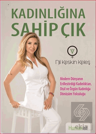 Kadınlığına Sahip Çık