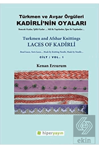 Kadirli\'nin Oyaları: Türkmen ve Avşar Örgüleri: Ci