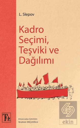 Kadro Seçimi Teşviki ve Dağılımı