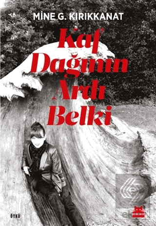 Kaf Dağının Ardı Belki