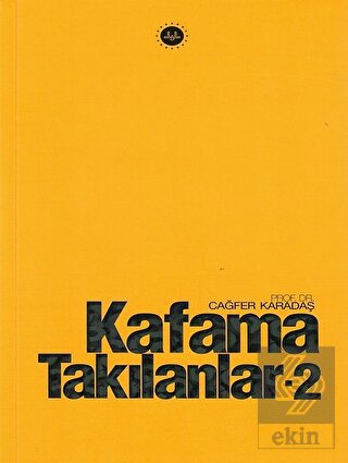 Kafama Takılanlar - 2