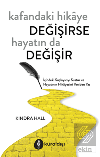 Kafandaki Hikâye Değişirse Hayatın Da Değişir