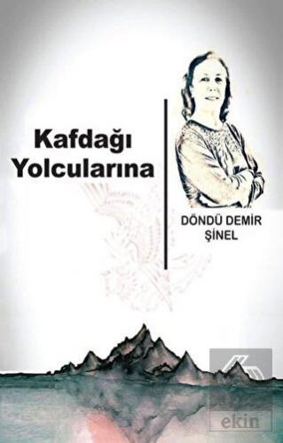 Kafdağı Yolcularına