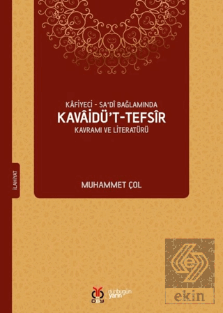 Kafiyeci - Sa'di Bağlamında Kavaidü't-Tefsir Kavra