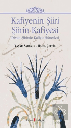 Kafiyenin Şiiri Şiirin Kafiyesi