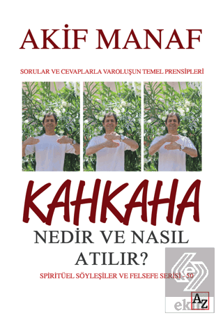 Kahkaha Nedir ve Nasıl Atılır?