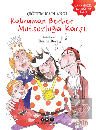 Kahraman Berber Mutsuzluğa Karşı