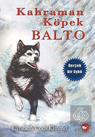 Kahraman Köpek Balto (Ciltsiz)