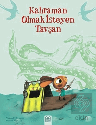 Kahraman Olmak İsteyen Tavşan