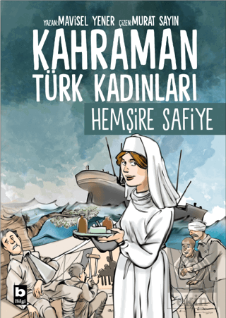 Kahraman Türk Kadınları Hemşire Safiye