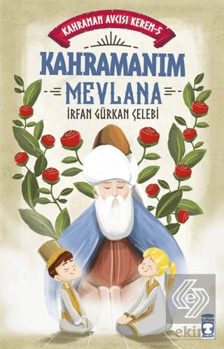 Kahramanım Mevlana - Kahraman Avcısı Kerem 5