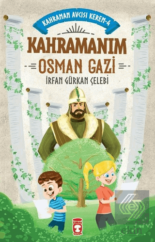 Kahramanım Osman Gazi - Kahraman Avcısı Kerem 4