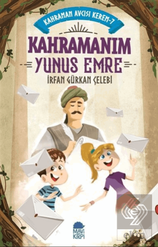 Kahramanım Yunus Emre - Kahraman Avcısı Kerem 7